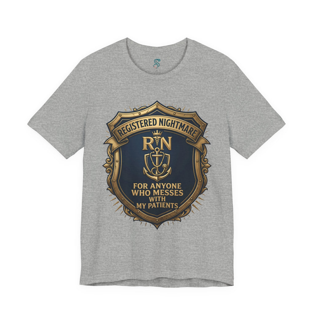 RN T-Shirt — Registered Nightmare for Anyone Who Messes With My Patients