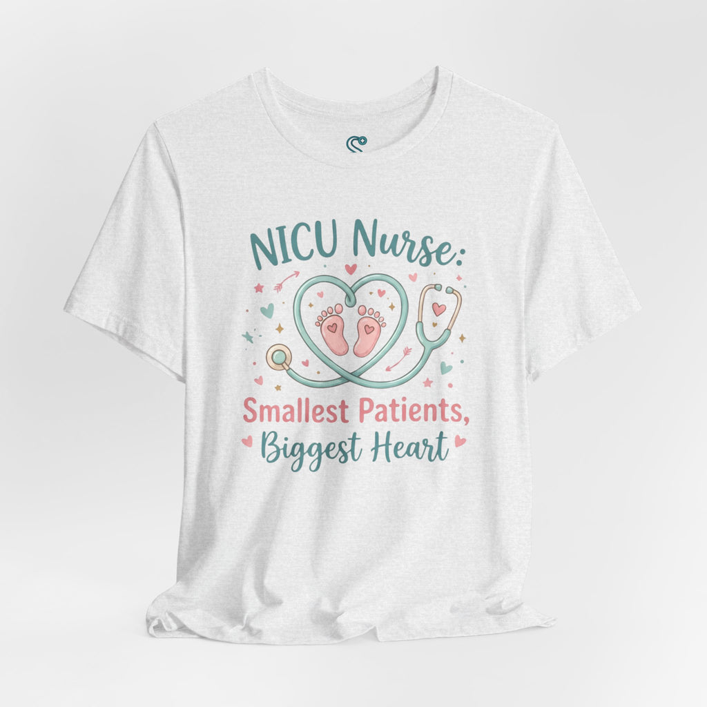 NICU Nurse T-Shirt — Smallest Patients Biggest Heart