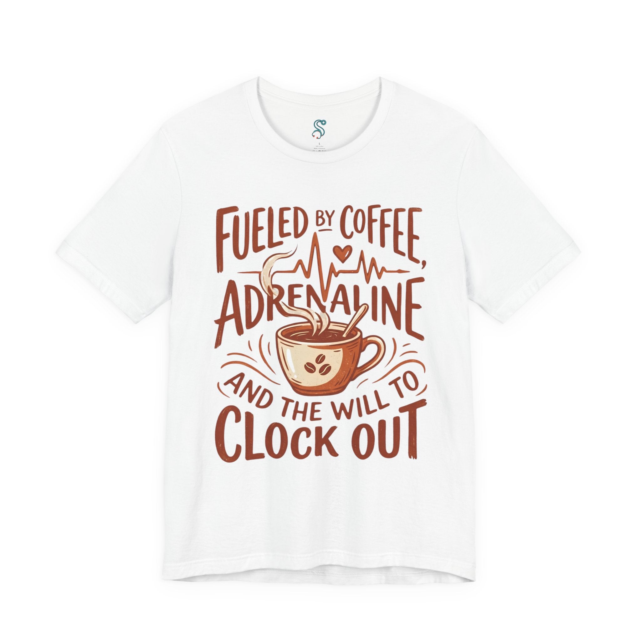 Funny Nurse T-Shirt — Fueled by Coffee Adrenaline and the Will to Clock Out