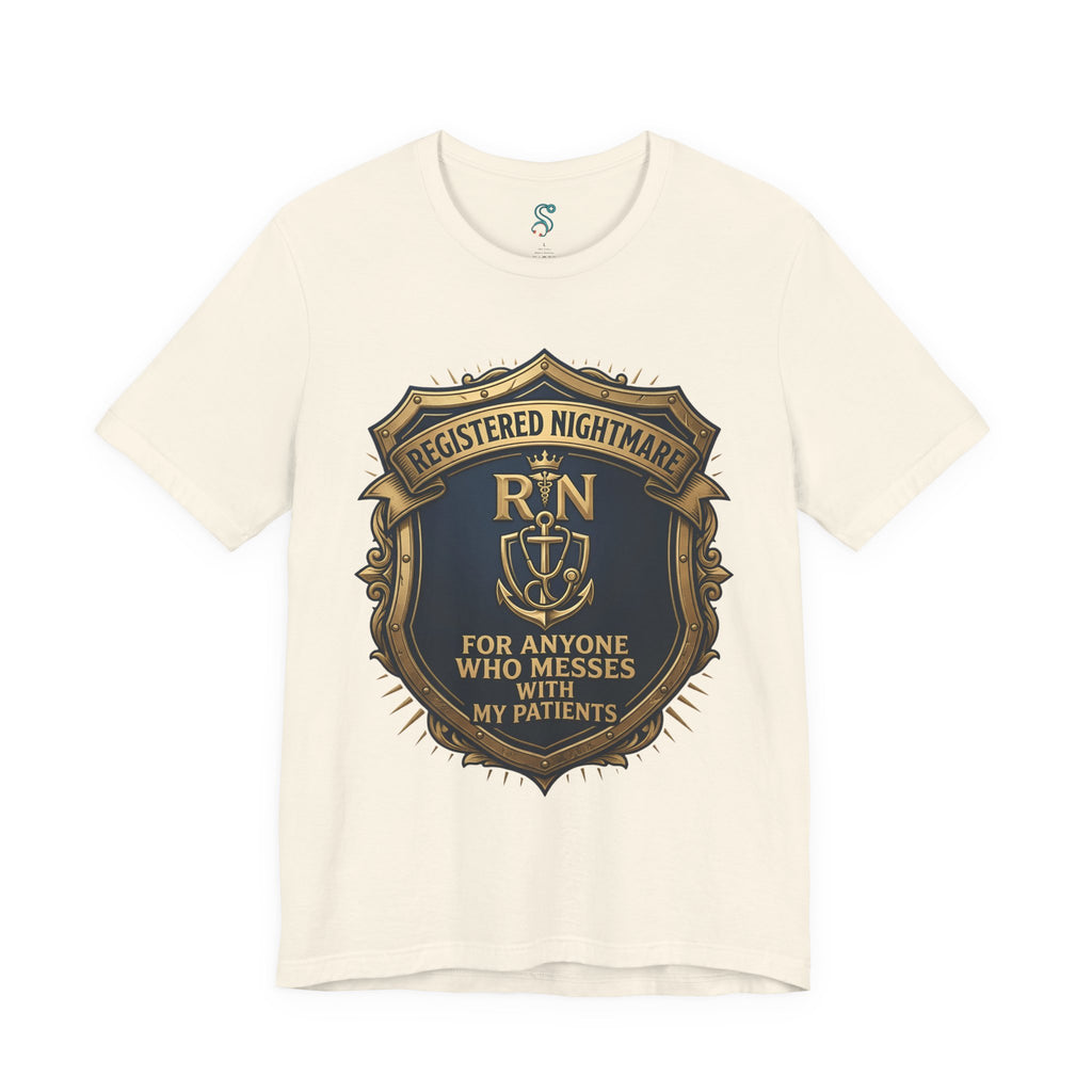 RN T-Shirt — Registered Nightmare for Anyone Who Messes With My Patients