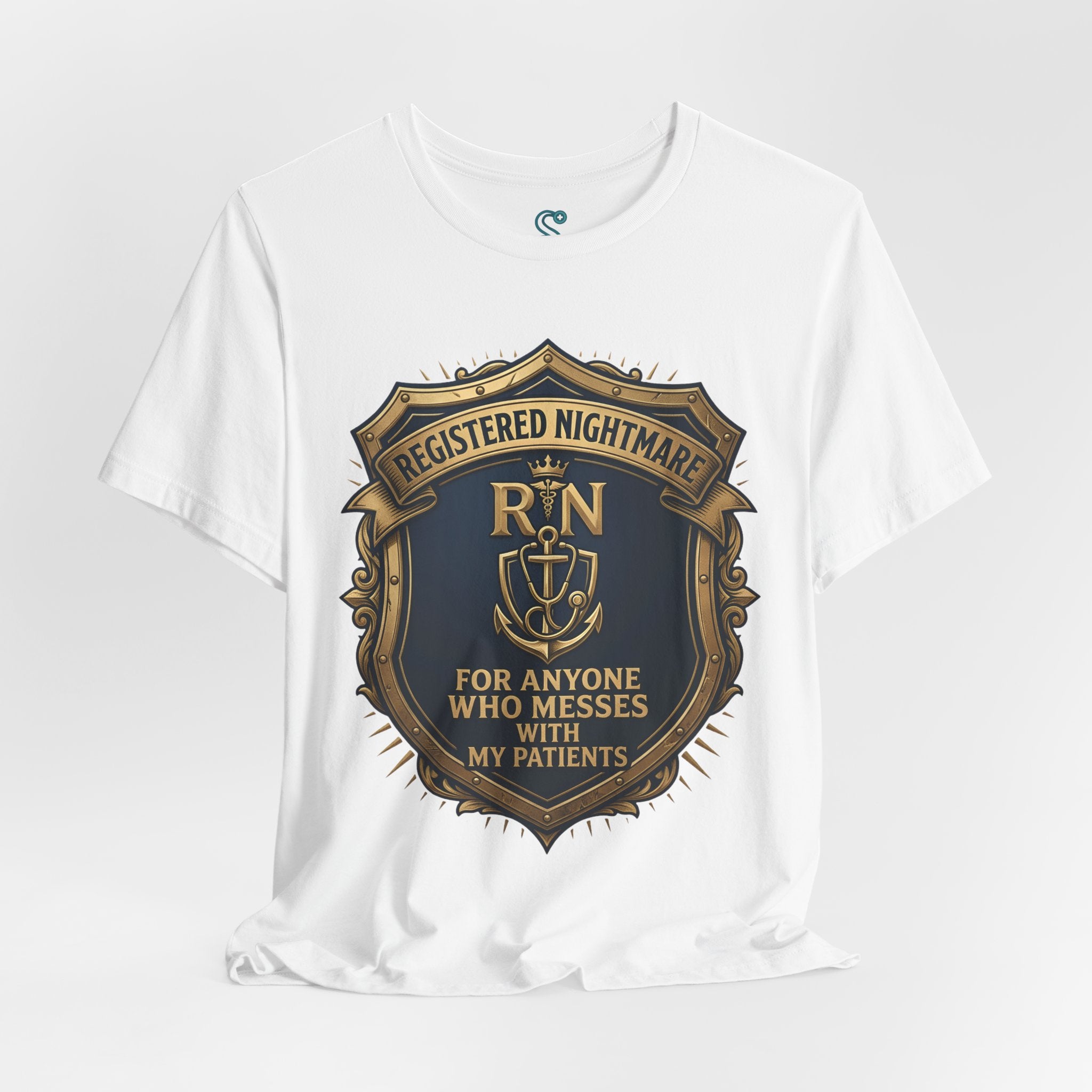 RN T-Shirt — Registered Nightmare for Anyone Who Messes With My Patients