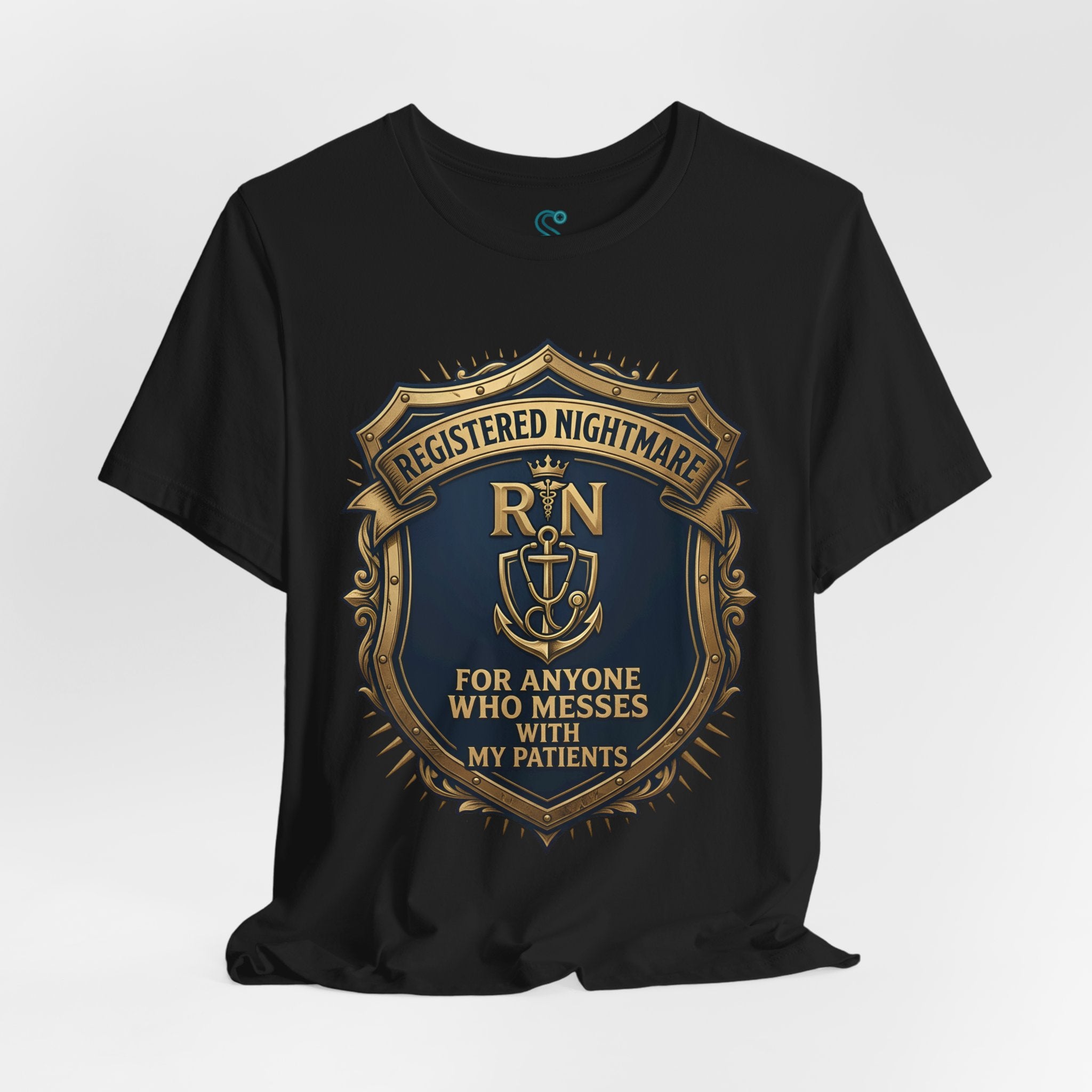 RN T-Shirt — Registered Nightmare for Anyone Who Messes With My Patients